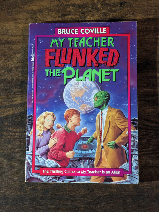 My Teacher Flunked the Planet (My Teacher is an Alien #4) by Bruce Coville - Vintage Paperback