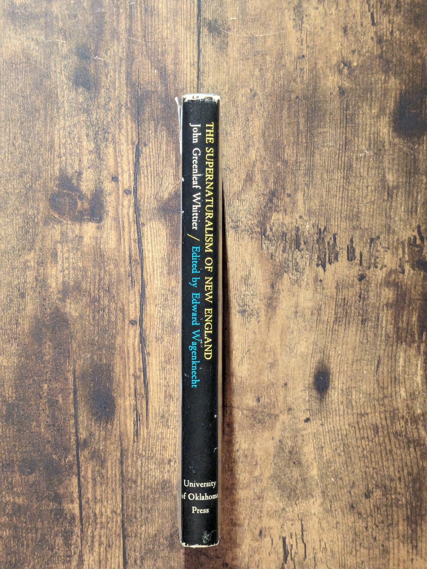 Supernaturalism of New England, The (Rare Vintage Hardcover) by John Greenleaf Whittier