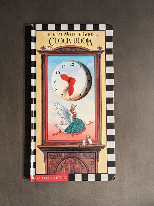 Real Mother Goose Clock Book, The (Vintage Hardcover) by Jane Chambless-Rigie