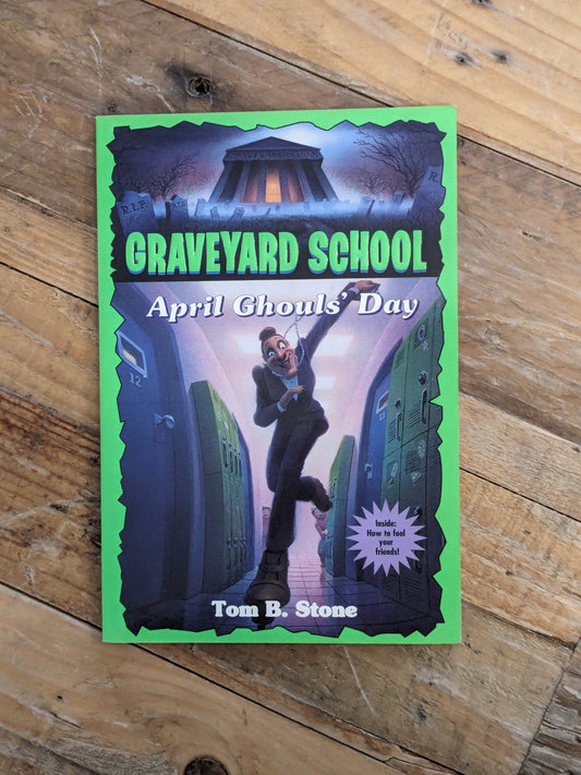 April Ghouls' Day (Graveyard School #11) by Tom B. Stone - Vintage Paperback