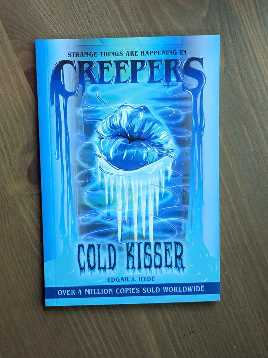 Cold Kisser (Creepers #8) by Edgar J. Hyde