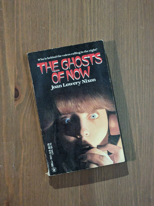 Ghosts of Now, The (Vintage Paperback) by Joan Lowery Nixon