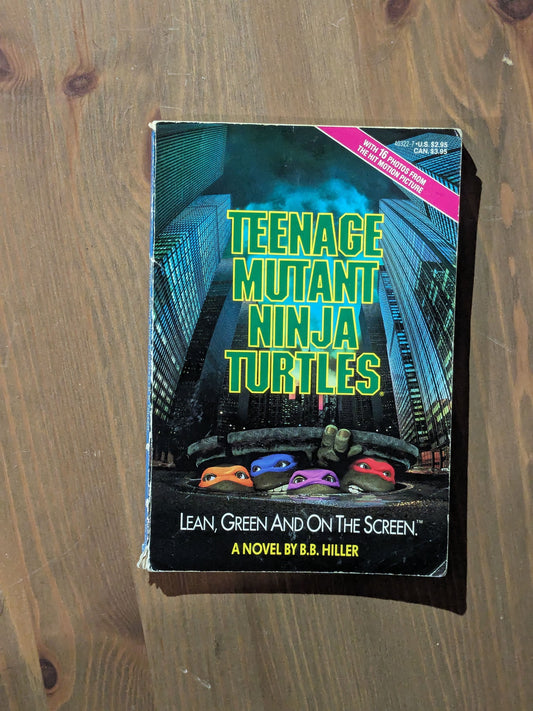 Teenage Mutant Ninja Turtles: Lean, Green And On The Screen (Vintage Paperback) by B.B. Hiller