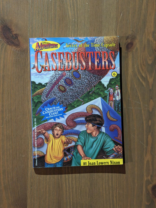 Secret of the Time Capsule (Disney Adventures Casebusters #6) by Joan Lowery Nixon