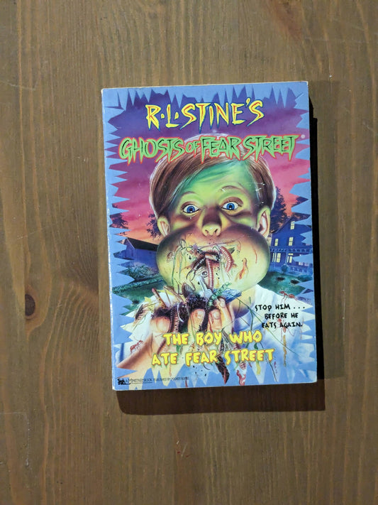 Boy Who Ate Fear Street, The (R L Stine's Ghosts of Fear Street #11)
