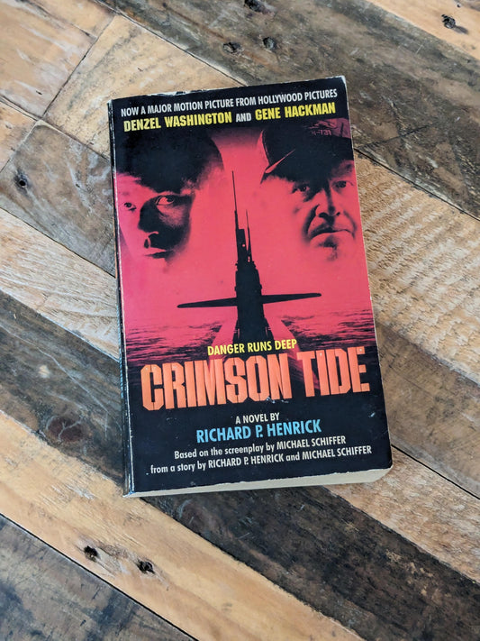 Crimson Tide (Vintage Movie Tie-In Paperback) by Richard P. Henrick