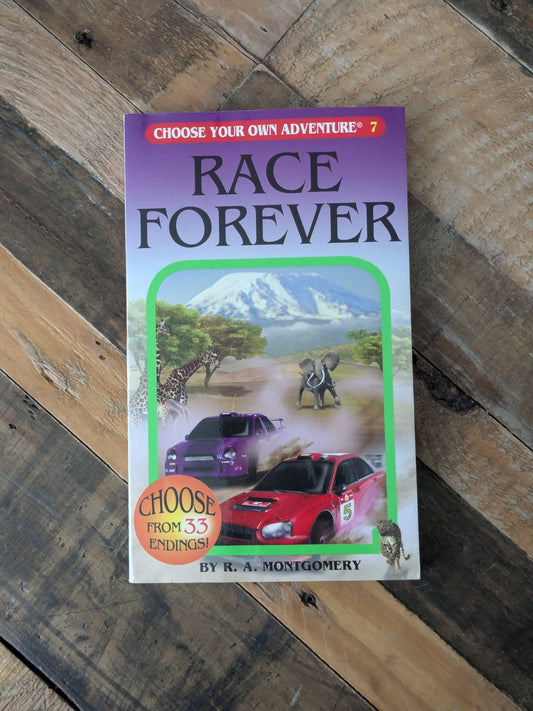 Race Forever (Choose Your Own Adventure #9) by R.A. Montgomery