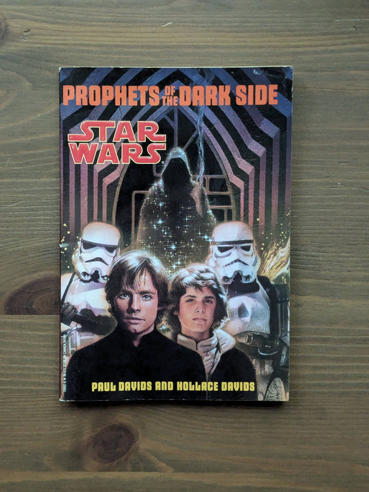 Prophets of the Dark Side (Star Wars: Jedi Prince #6) by Paul Davids & Hollace Davids