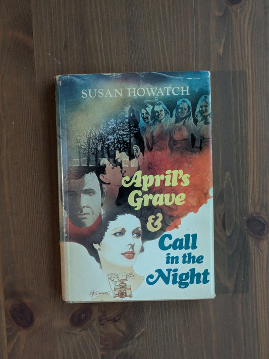 April's Grave / Call in the Night (Vintage Hardcover) by Susan Howatch