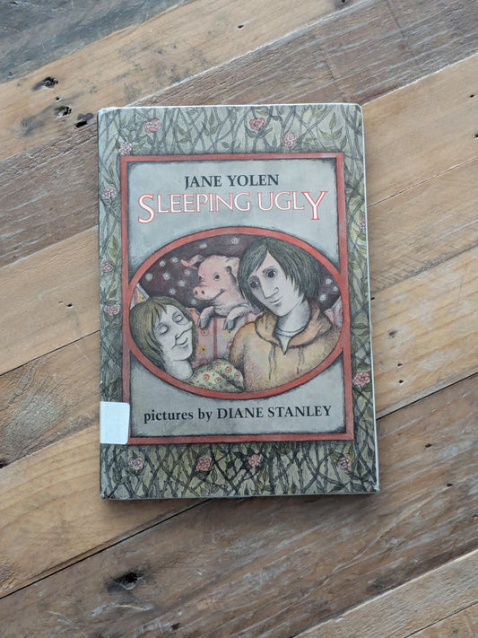 Sleeping Ugly (Vintage Hardcover) by Jane Yolen, Diane Stanley (Illustrator)