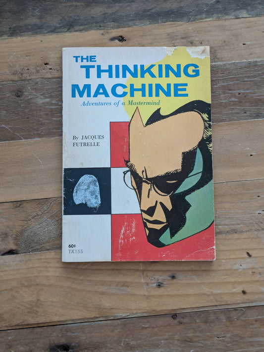 Thinking Machine, The: Adventures of a Mastermind (Vintage Paperback) by Jacques Futrelle  Freddie Seymour ,  Bettina Kyper