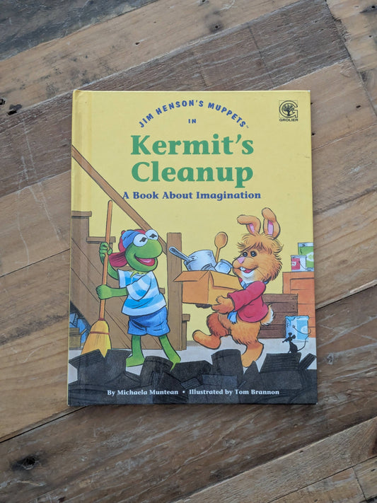 Kermit's Cleanup (Jim Henson's Muppets) by Michaela Muntean, Tom Brannon (Illustrator) - Vintage Hardcover