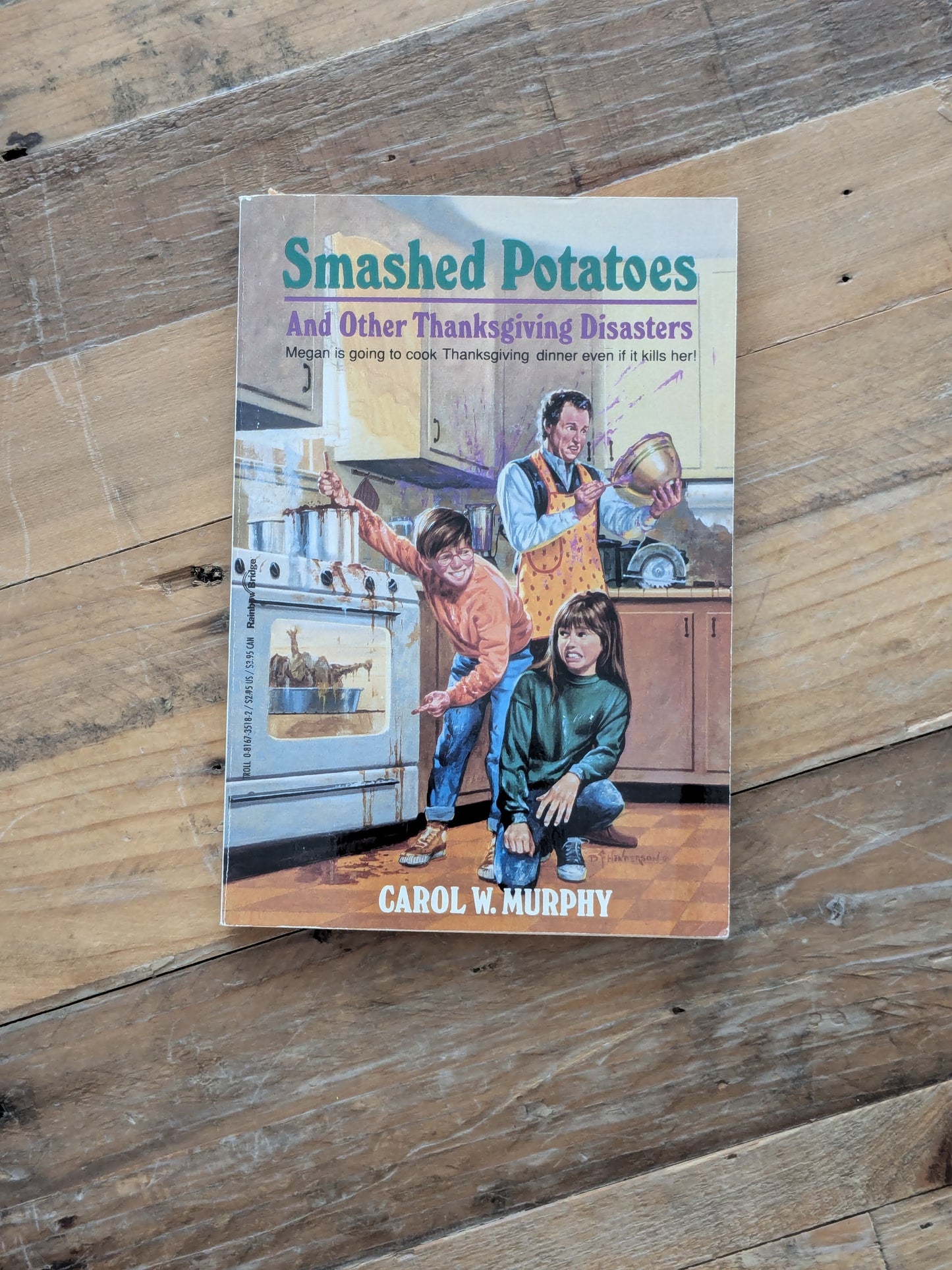 Smashed Potatoes and Other Thanksgiving Disasters Vintage Paperback) by Carol W. Murphy