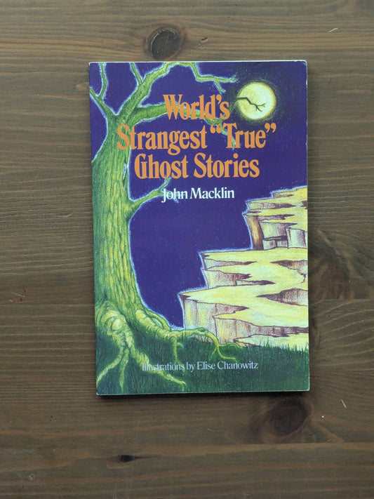 World's Strangest True Ghost Stories (Vintage Paperback) by John Macklin