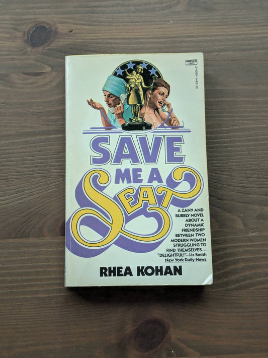 Save Me a Seat (Vintage Paperback) by Rhea Kohan