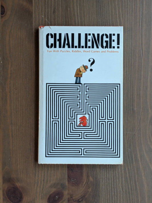 Challenge! Fun With Puzzles, Riddles, Word Games, and Problems (Vintage Hallmark Hardcover) by Charlie Price