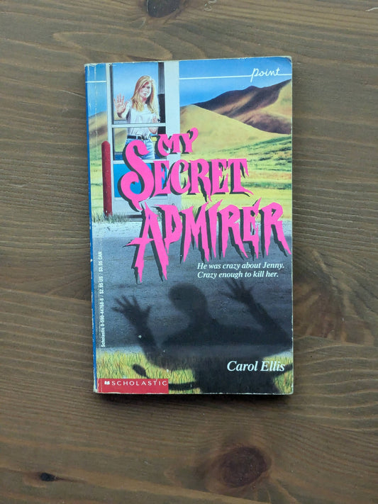 My Secret Admirer (Point Horror) by Carol Ellis - Vintage Paperback