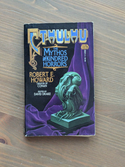 Cthulhu: The Mythos and Kindred Horrors (Vintage Paperback) by Robert E. Howard, David Drake