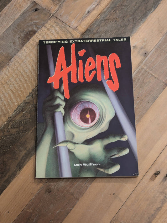 Aliens: Terrifying Extraterrestrial Tales (Vintage Paperback) by Don Wulffson