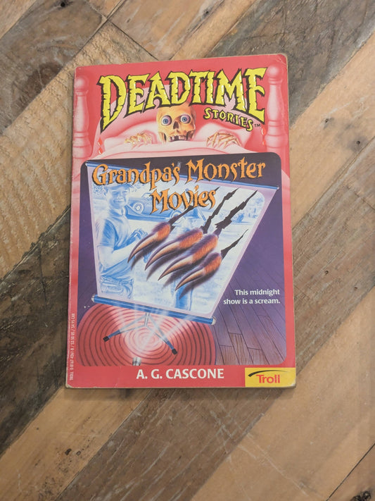 Grandpa's Monster Movies (Deadtime Stories #10) by A.G. Cascone