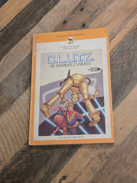 C.L.U.T.Z. (Vintage Paperback) by Marilyn Z. Wilkes, Larry Ross (illustrator)