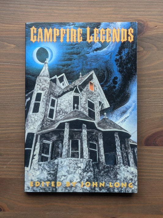 Campfire Legends (Vintage Paperback) Edited by John Long