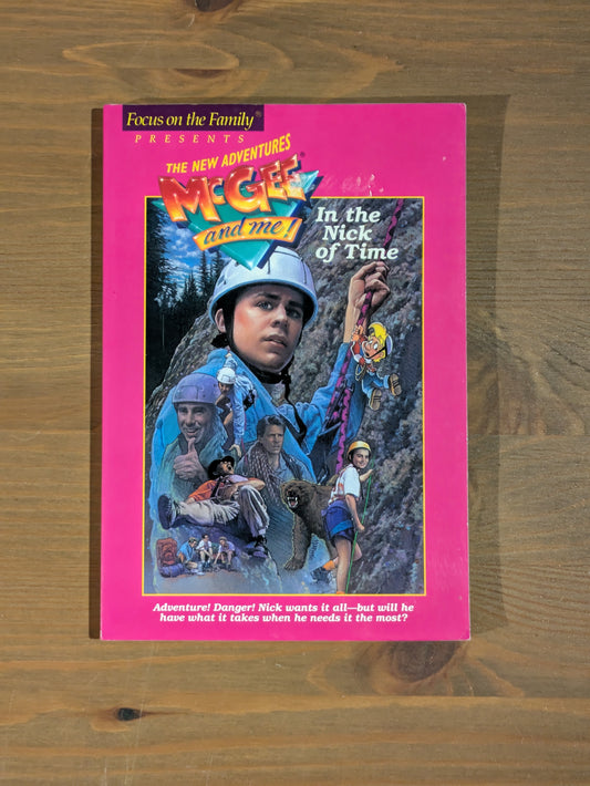 In the Nick of Time (McGee and Me! #10) by Bill Myers, Robert West