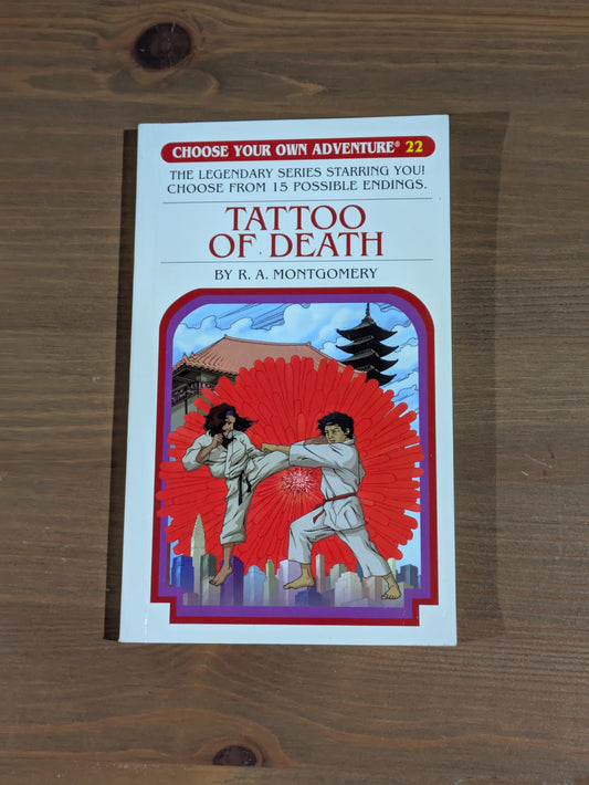 Tattoo of Death (Choose Your Own Adventure #22) by R.A. Montgomery