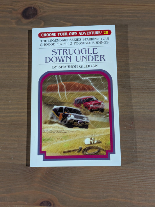 Struggle Down Under (Choose Your Own Adventure #20) by Shannon Gilligan