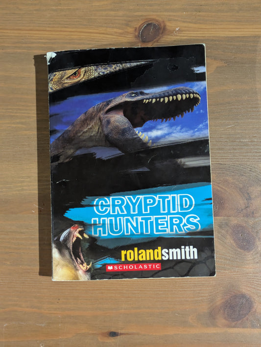 Cryptid Hunters (Marty and Grace #1) by Roland Smith - Vintage Paperback