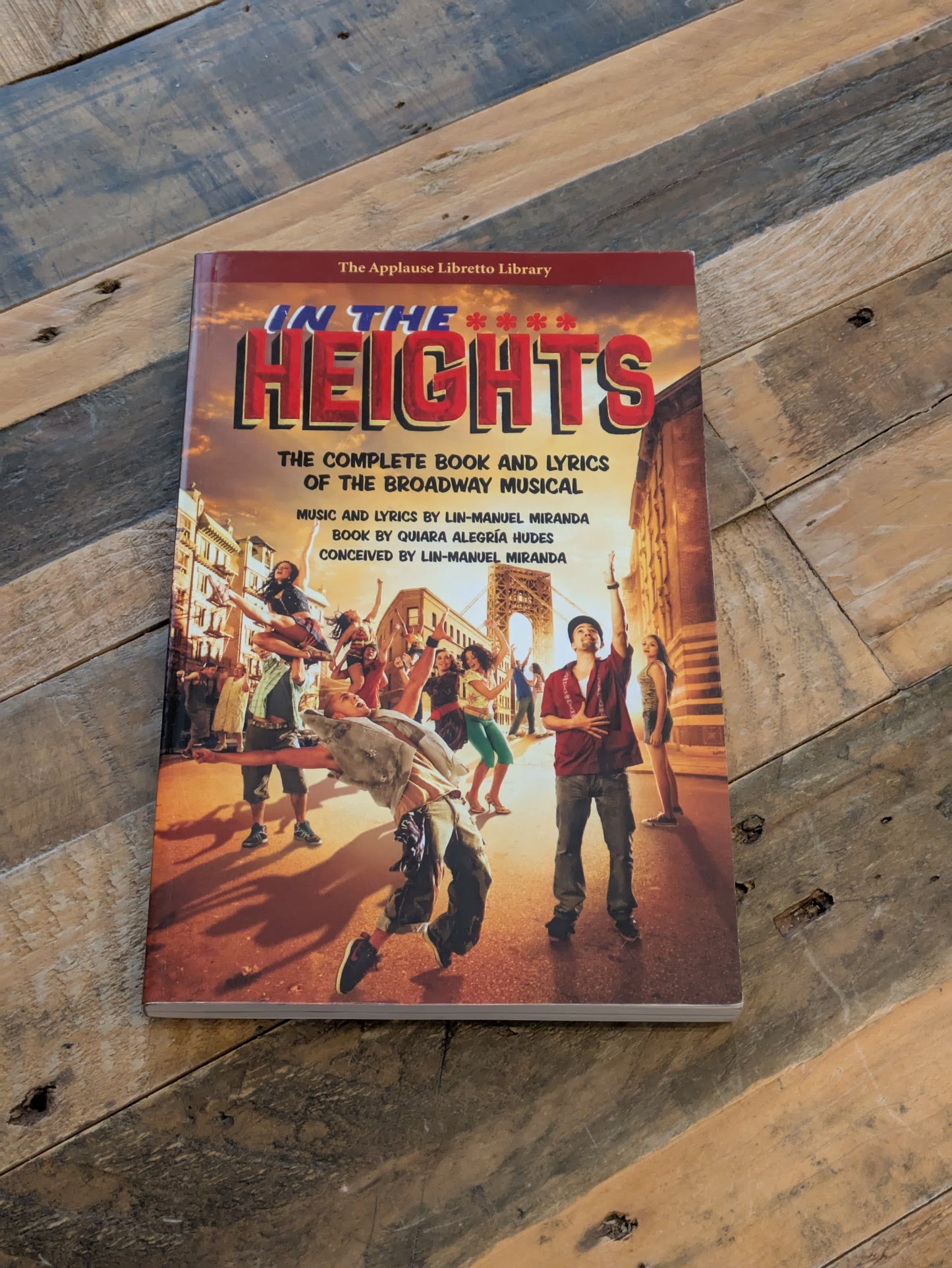 In the Heights: The Complete Book and Lyrics (Paperback) by Lin-Manuel Miranda, Quiara Alegría Hudes