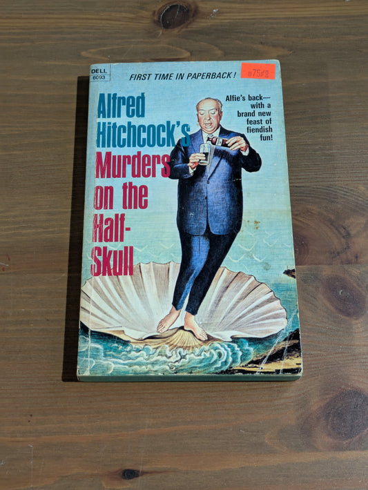 Murders on the Half-Skull (Alfred Hitchcock Presents) Vintage Paperback Anthology