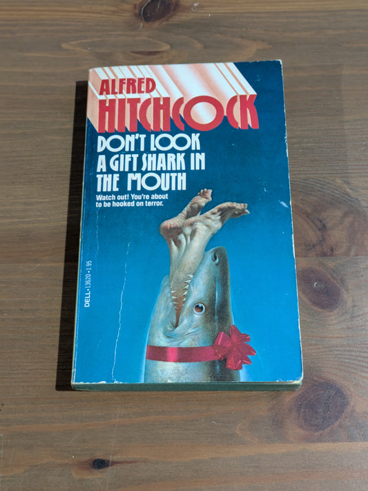 Don't Look a Gift Shark in the Mouth (Alfred Hitchcock Presents) Vintage Paperback Anthology