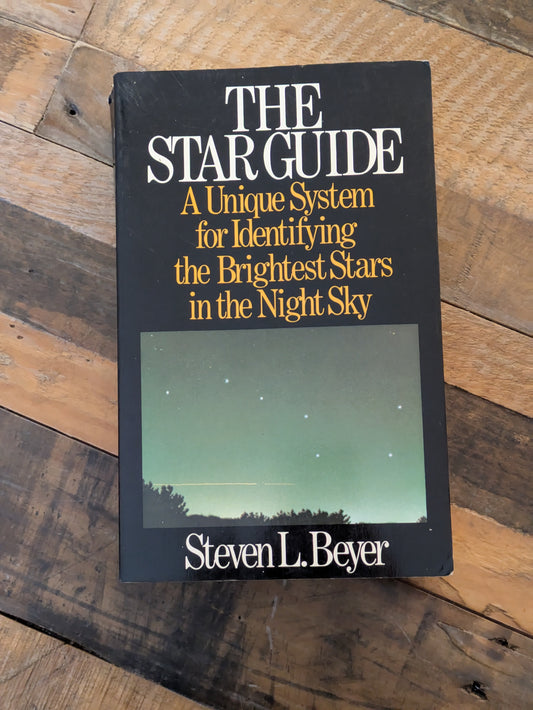 Star Guide, The: A Unique System for Identifying the Brightest Stars in the Night Sky (Vintage Paperback) by Steven Beyer, Andrea Beyer