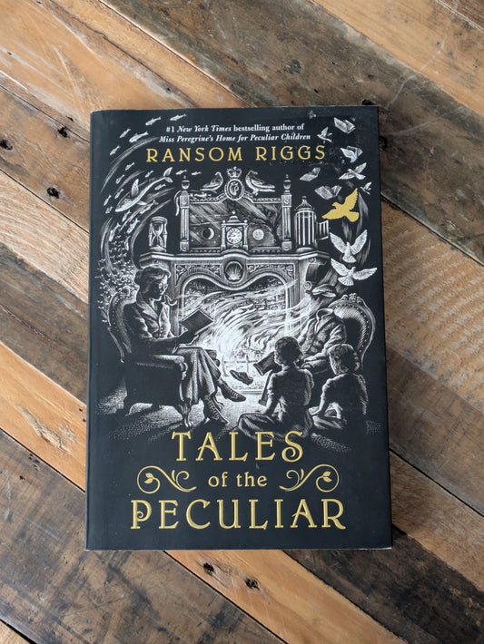 Tales of the Peculiar (Miss Peregrine's Peculiar Children) by Ransom Riggs - Paperback