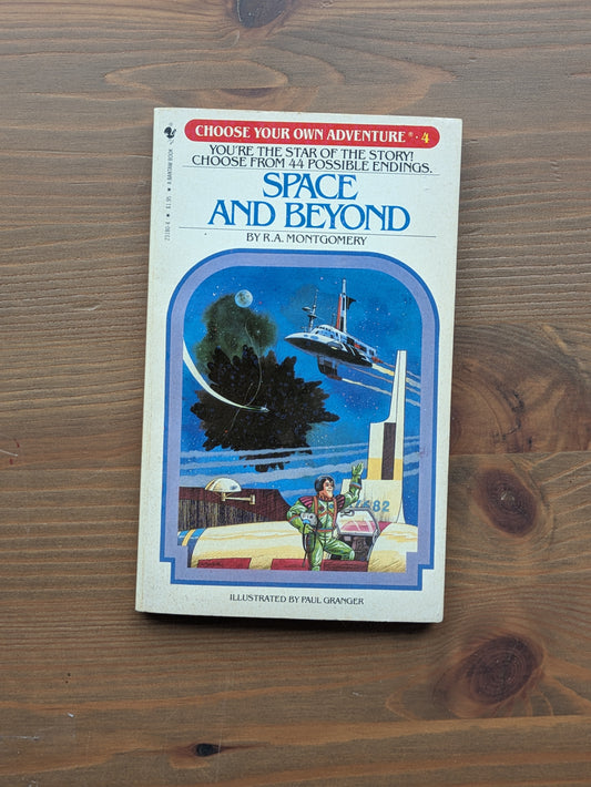 Space and Beyond (Choose Your Own Adventure #4) by R.A. Montgomery - Vintage Paperback