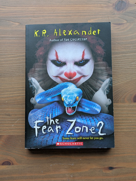 Fear Zone 2, The (Paperback) by K.R. Alexander