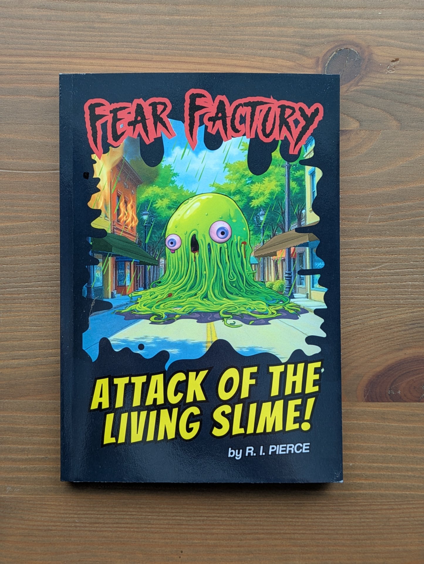 ATTACK of the LIVING SLIME! by R. I. Pierce (Fear Factory) Young Reader Horror Similar to Goosebumps