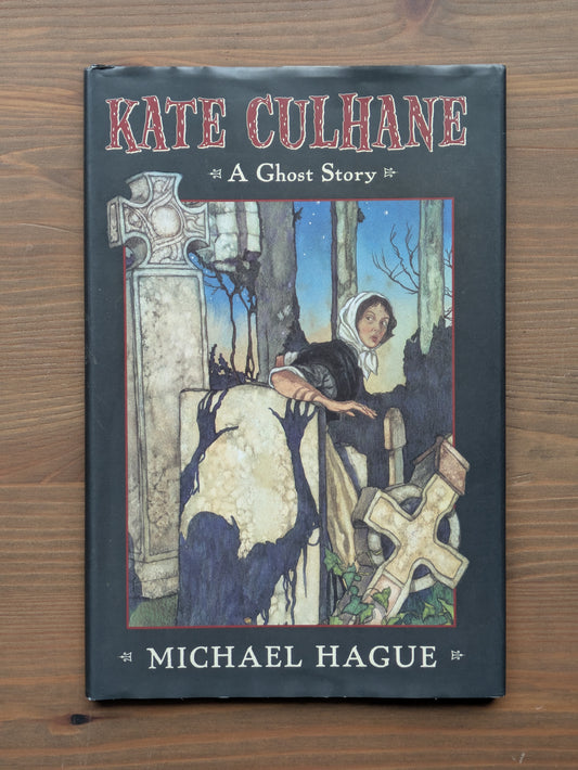 Kate Culhane: A Ghost Story (Vintage Hardcover) by Michael Hague