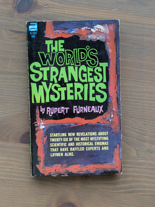World's Strangest Mysteries, The by Rupert Furneaux (Vintage Paperback)
