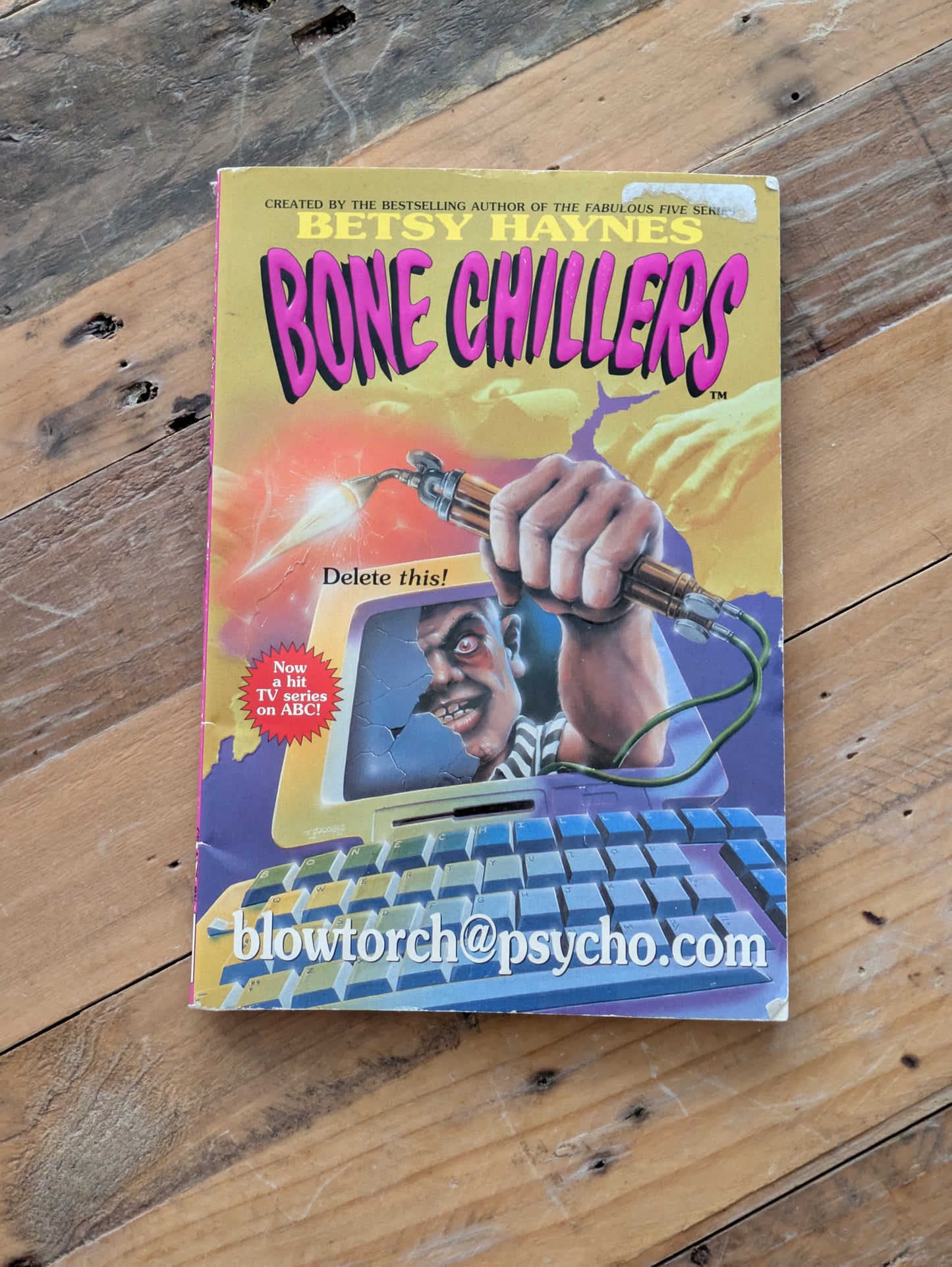 blowtorch@psycho.com (Bone Chillers #18) by Betsy Haynes - Vintage Paperback