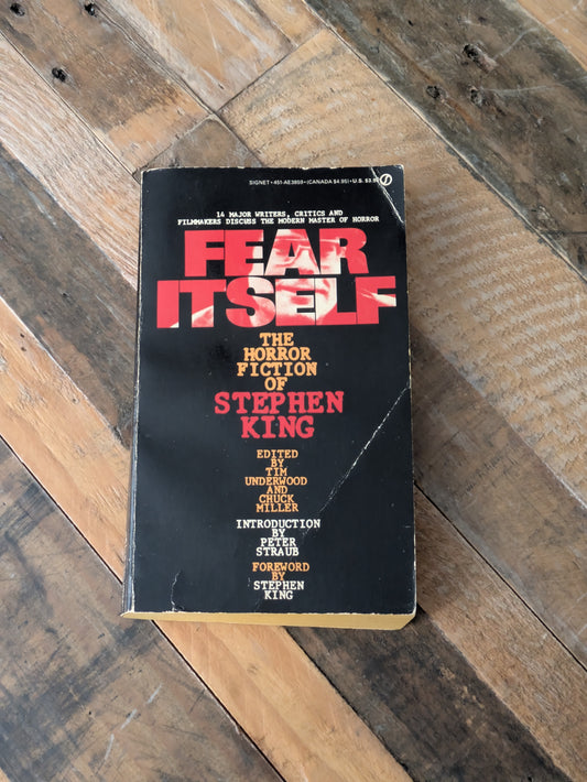 Fear Itself: The Early Works of Stephen King (Vintage Paperback) by Chuck Miller, Tim Underwood