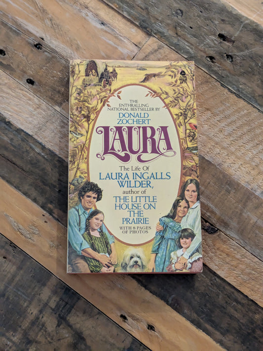 Laura: The Life of Laura Ingalls Wilder (Vintage Paperback) by Donald Zochert