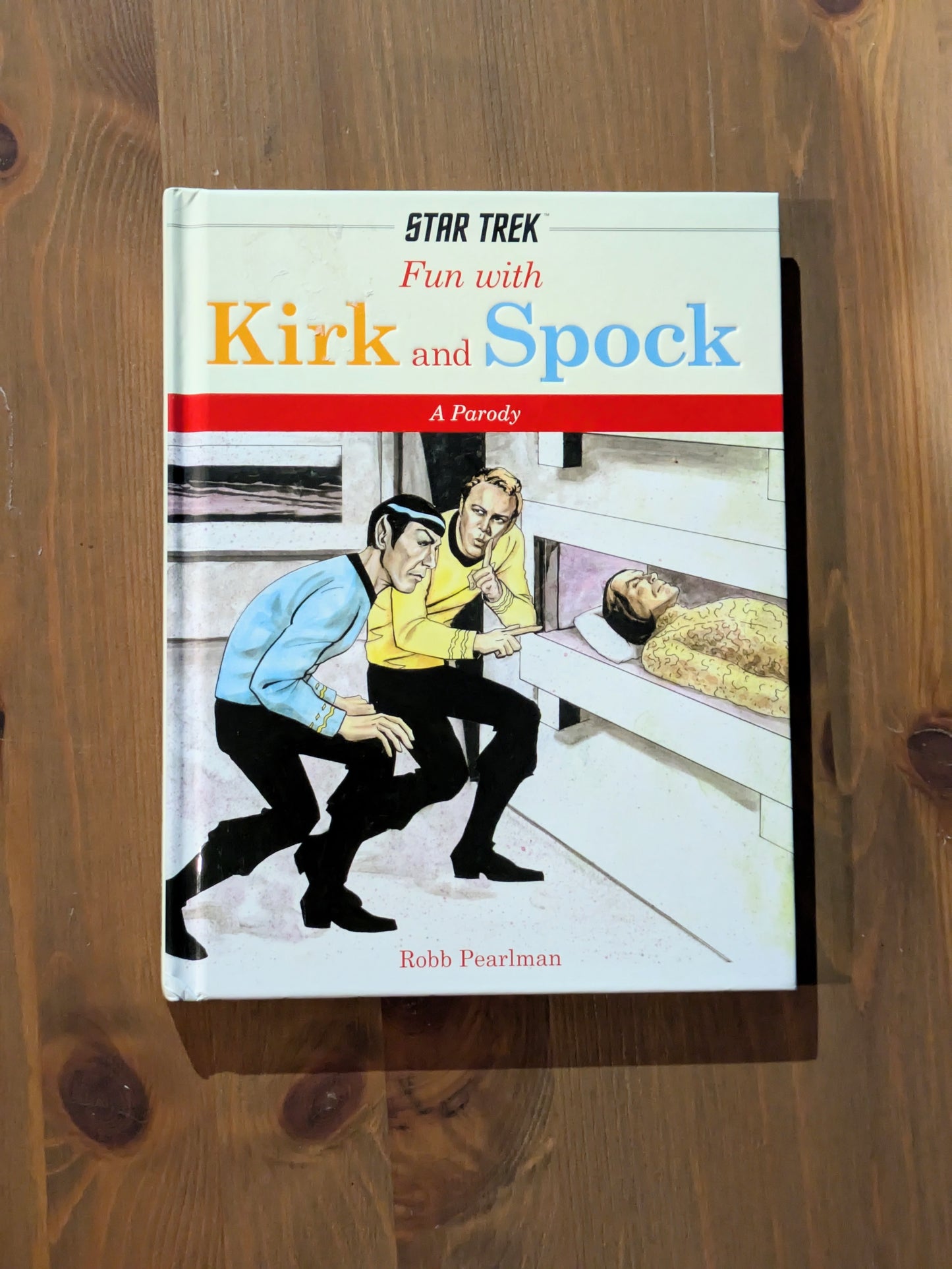 Fun with Kirk and Spock: A Parody (Hardcover) by Robb Pearlman, Gary Shipman