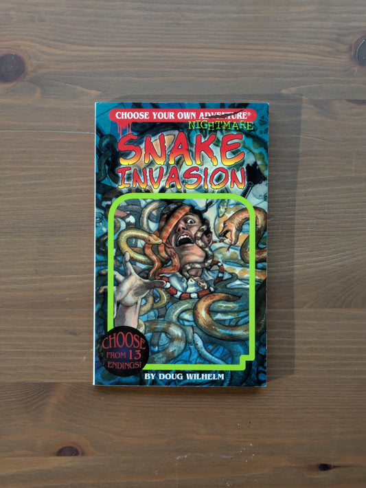 Snake Invasion (Choose Your Own Nightmare) by Doug Wilhelm - Paperback