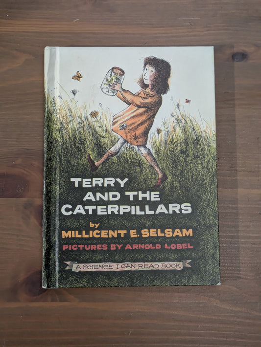 Terry and the Caterpillars (Vintage Hardcover) by Millicent E. Selsam, Arnold Lobel (Illustrator)