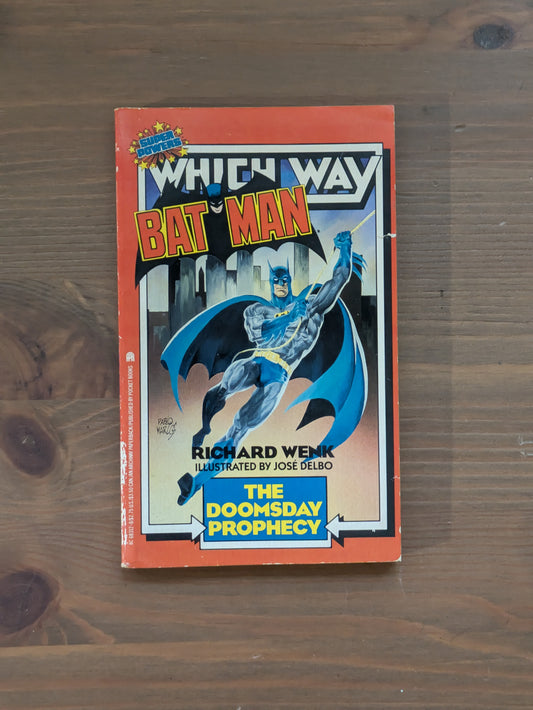 Doomsday Prophecy, The (Batman: Which Way) by Richard Wenk, José Delbo (Illustrator)