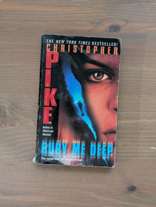 Bury Me Deep (Vintage Paperback) by Christopher Pike