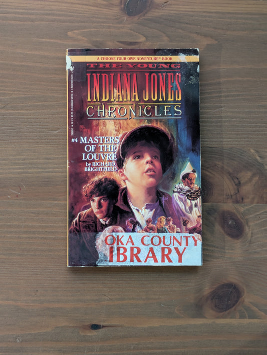 Masters of the Louvre (Choose Your Own Adventure: Young Indiana Jones #4) by Richard Brightfield