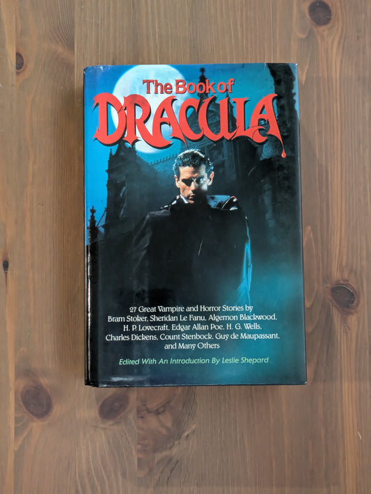 Book of Dracula, The (Vintage Hardcover Anthology) by Leslie Shepard